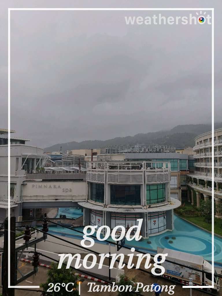 Rainy weather in Tambon Patong, 26°C — 31 ตุลาคม 2025 (community photo)